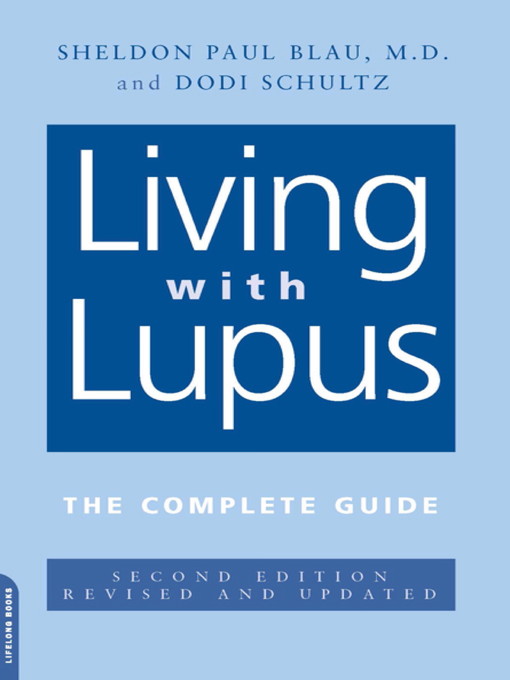 Title details for Living With Lupus by Sheldon Blau - Available